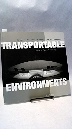 Stock image for Transportable Environments: Theory, Context, Design, and Technology : Papers from the International Conference on Portable Architecture, London, May 1997 for sale by Goldstone Books