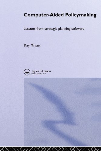 Stock image for Computer Aided Policymaking: Lessons from Strategic Planning Software for sale by WorldofBooks