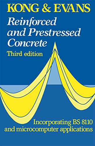 9780419245605: Reinforced and Prestressed Concrete, Third Edition