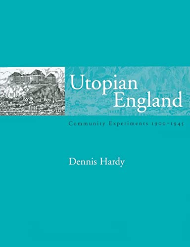 Beispielbild fr Utopian England : Community Experiments 1900-1945 zum Verkauf von Better World Books