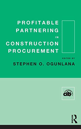 9780419247609: Profitable Partnering in Construction Procurement: 224 (CIB)