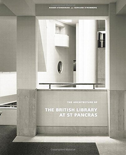 Stock image for The Architecture of the British Library at St. Pancras for sale by Holt Art Books