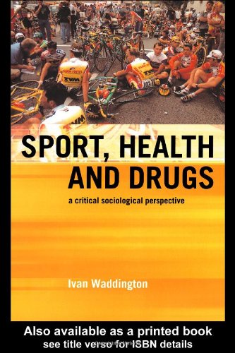 Beispielbild fr Sport, Health and Drugs: A Critical Sociological Perspective zum Verkauf von WorldofBooks