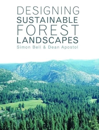 Designing Sustainable Forest Landscapes (9780419256809) by Bell, Simon; Apostol, Dean