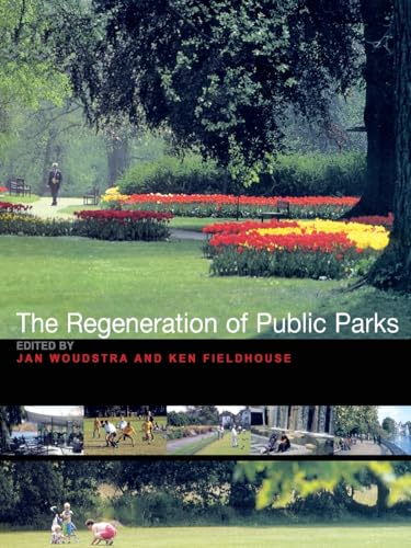 Imagen de archivo de The Regeneration of Public Parks a la venta por Blackwell's