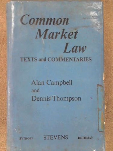 Common Market Law: w. Suppt (9780420354006) by Alan R. Campbell; Dennis Thompson