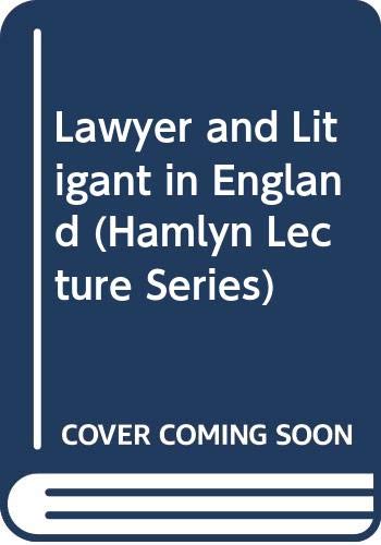 Beispielbild fr Lawyer and Litigant in England (Hamlyn Lecture Series) zum Verkauf von Ammareal