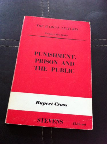 Beispielbild fr Punishment, Prison and the Public (Hamlyn Lecture Series) zum Verkauf von Cambridge Rare Books