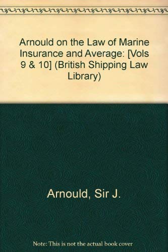 9780420445001: Arnould on the Law of Marine Insurance and Average: [Vols 9 & 10] (British Shipping Law Library)