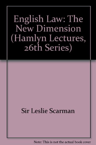 English law, the new dimension (The Hamlyn lectures) (9780420447005) by Scarman, Leslie George