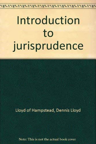 Introduction to jurisprudence (9780420451705) by Lloyd Of Hampstead, Dennis Lloyd