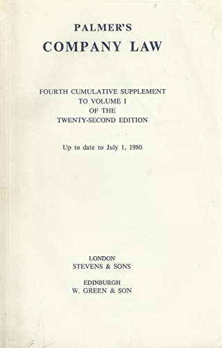 Palmer's company law: Fourth cumulative supplement to volume 1 of the twenty-second edition : uptodate to July 1, 1980 (9780420461506) by Clive M Schmitthoff