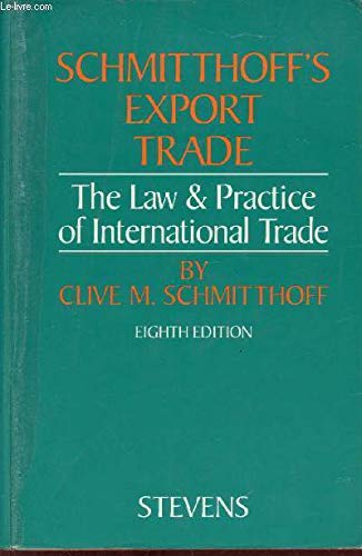 9780420466501: Schmitthoff's Export Trade: The Law and Practice of International Trade