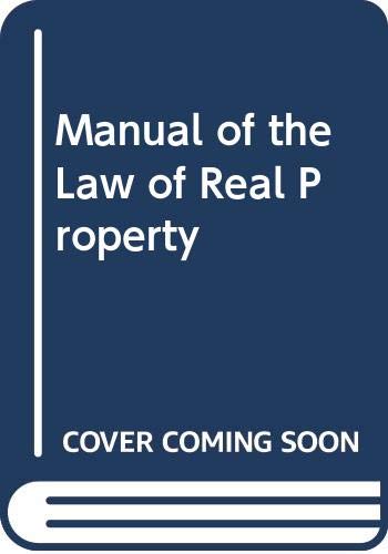 Beispielbild fr Manual of the Law of Real Property zum Verkauf von WorldofBooks