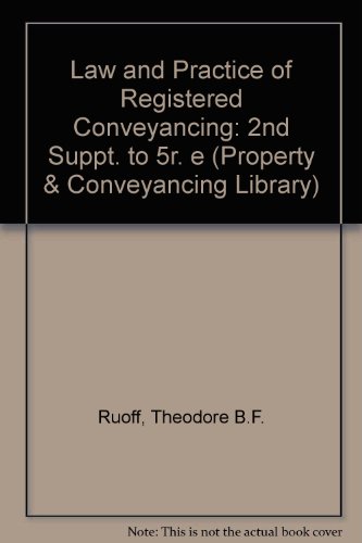 Ruoff & Roper on the Law and Practice of Registered Conveyancing: 2nd Supplement: to the Appendices to the Fifth Edition (Property and Conveyancing Library) (9780420480705) by Ruoff, Theodore B. F.; Roper, Robert B.