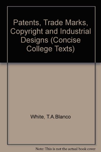 9780421138407: Patents, Trade Marks, Copyright and Industrial Designs (Concise College Texts)