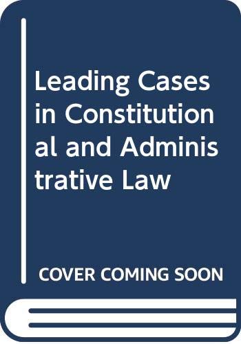 9780421161108: Leading cases in constitutional and administrative law,