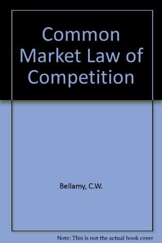 Imagen de archivo de Common Market Law of Competition a la venta por Better World Books Ltd