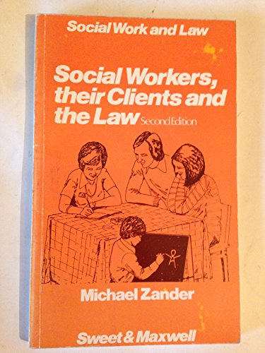 9780421222007: Social workers, their clients and the law (Social work and law)