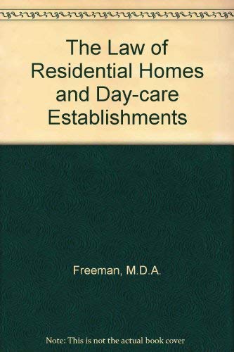 Law of residential homes and day-care establishments (9780421258600) by Michael Freeman