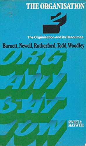 The Organisation and its resources (9780421259805) by D. Burnett