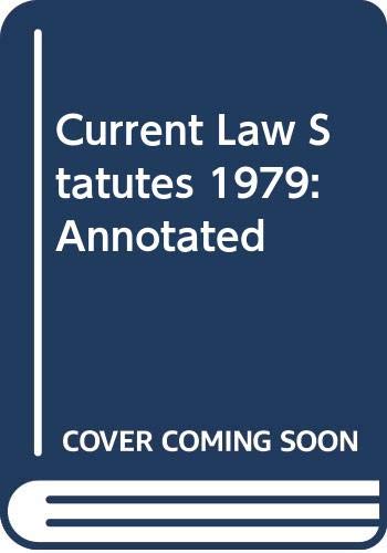 Stock image for Current Law" Statutes: Annotated 1979 for sale by Cambridge Rare Books