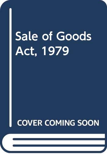 Stock image for The Sale of Goods Act 1979: With annotations (Current law statutes reprints) for sale by dsmbooks