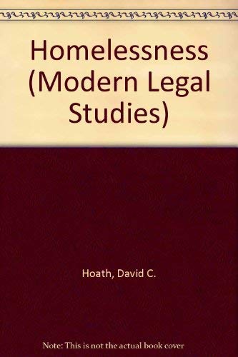 Homelessness (Modern legal studies) (9780421281806) by Hoath, David C