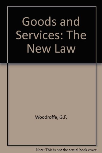 Beispielbild fr Goods and Services: The New Law zum Verkauf von Cambridge Rare Books