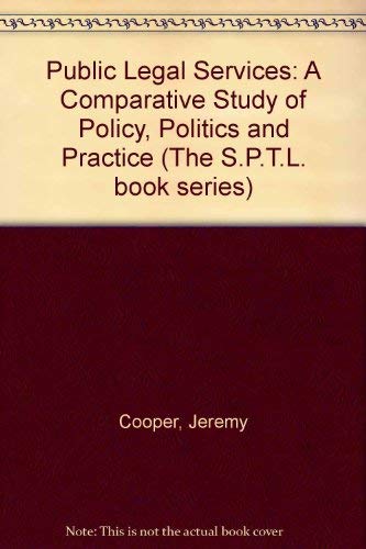 9780421303508: Public Legal Services: A Comparative Study of Policy, Politics and Practice (The S.P.T.L. book series)