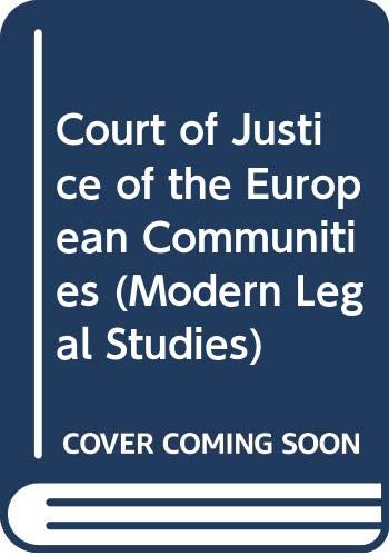 9780421314009: The Court of Justice of the European Communities (Modern legal studies)