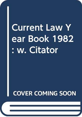 Stock image for CURRENT LAW YEAR BOOK 1982. for sale by Cambridge Rare Books