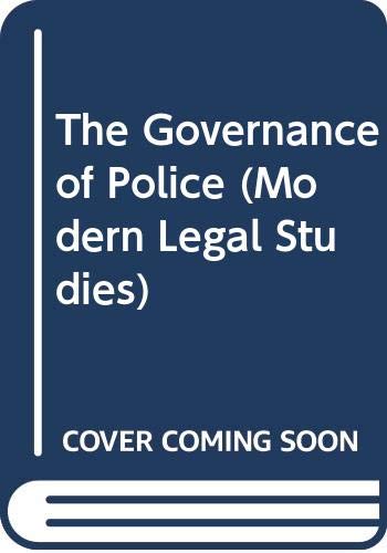 The governance of police (Modern legal studies) (9780421319103) by Laurence Lustgarten