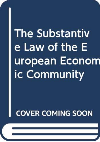 Beispielbild fr The Substantive Law of the European Economic Community zum Verkauf von WorldofBooks