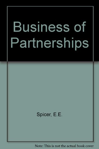 Stock image for Spicer and Pegler's the Business of Partnerships for sale by Better World Books Ltd