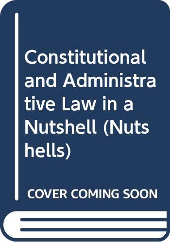 Beispielbild fr Constitutional and Administrative Law in a Nutshell (Nutshells) zum Verkauf von AwesomeBooks