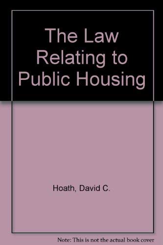 The Law Relating to Public Housing (9780421387102) by Hoath, David