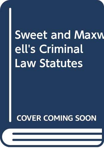 Beispielbild fr Sweet and Maxwell's Criminal Law Statutes zum Verkauf von AwesomeBooks