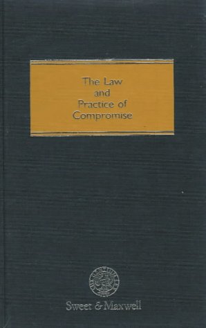 9780421417601: The Law and Practice of Compromise