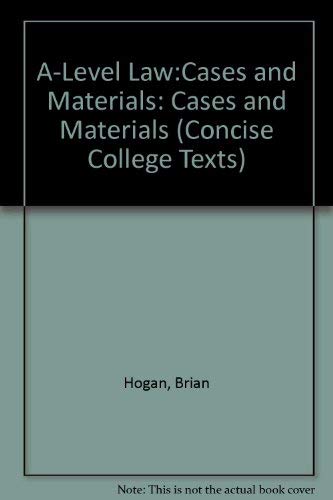 Beispielbild fr A-Level Law:Cases and Materials: Cases and Materials (Concise College Texts) zum Verkauf von AwesomeBooks