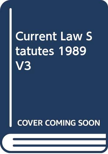 Stock image for Current Law Statutes Annotated 1989. Volume Three. Chapters 32-40 for sale by Cambridge Rare Books