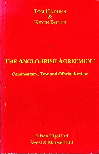 9780421426603: The Anglo-Irish Agreement 1985 - Commentary, Text and Official Review