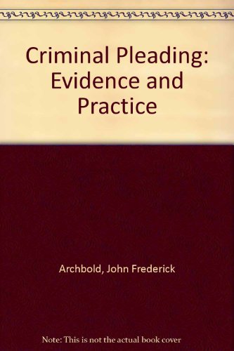 Archbold's Criminal Pleading, Evidence and Practice, 1992 (9780421434301) by Richardson, P. J.; Mitchell, Stephen