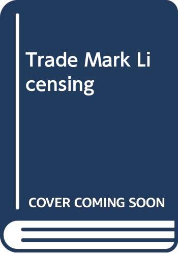 Trade Mark Licensing and Related Rights (9780421445109) by Neil J. Wilkof