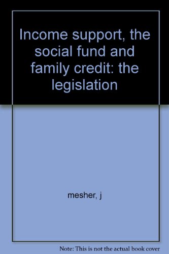 Beispielbild fr Income support, the social fund and family credit: the legislation zum Verkauf von AwesomeBooks