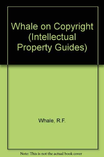 Beispielbild fr Whale on Copyright (Intellectual Property Guides) zum Verkauf von Phatpocket Limited