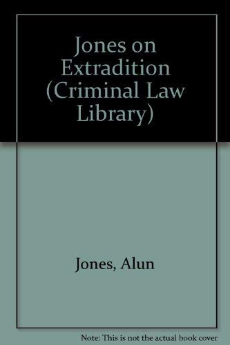 9780421460300: Jones on Extradition (Criminal Law Library)