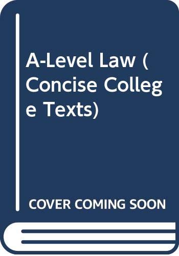 9780421461604: A-Level Law (Concise College Texts)