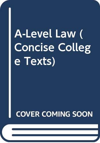 Stock image for A' Level Law (Concise College Texts) for sale by Greener Books