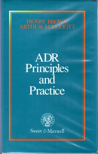 ADR principles and practice (9780421462601) by Brown, Henry J